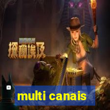 multi canais